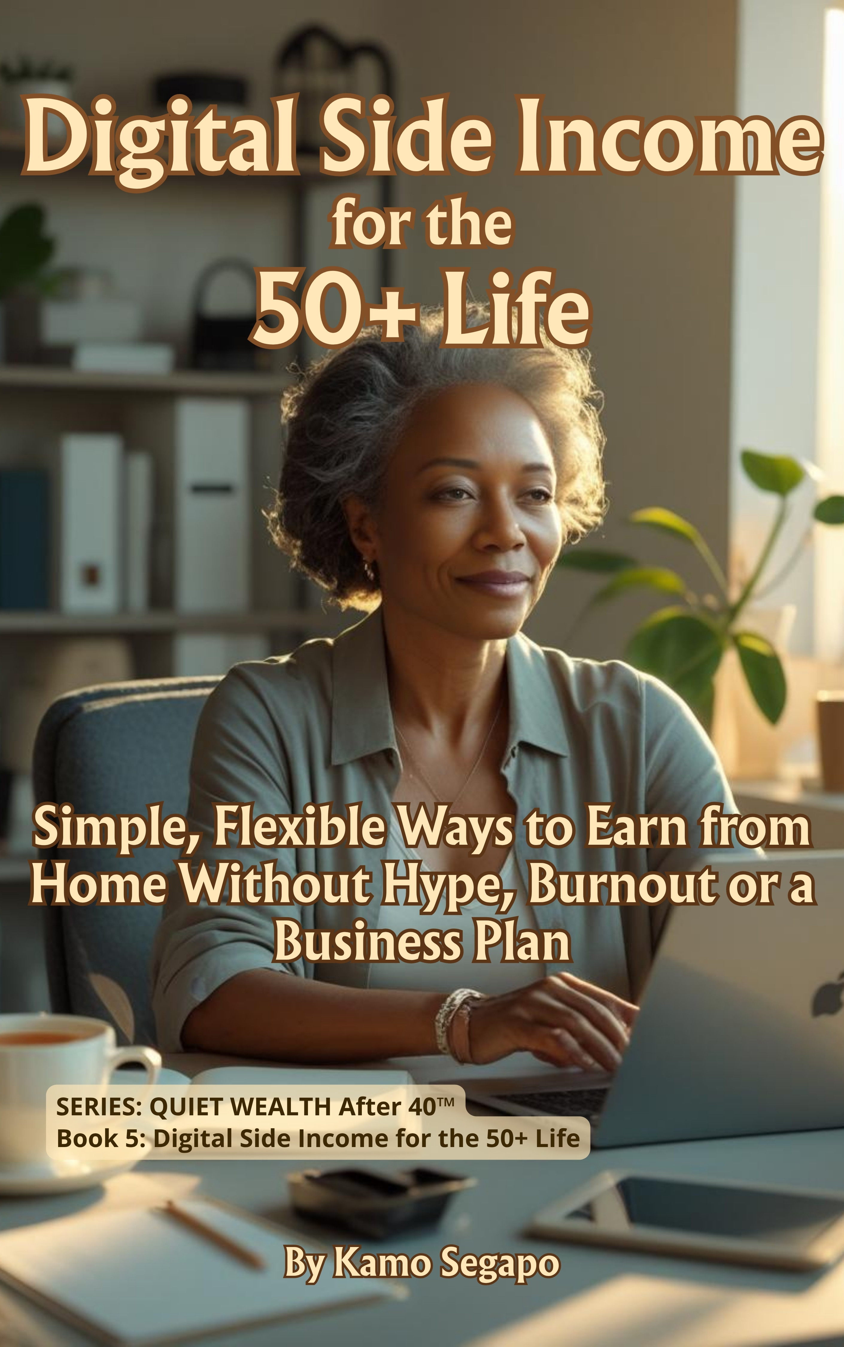 View Digital Side Income for the 50+ Life in the BookLaunchIQ Store